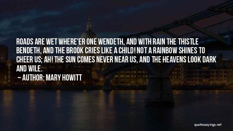 Rain And Rainbow Quotes By Mary Howitt