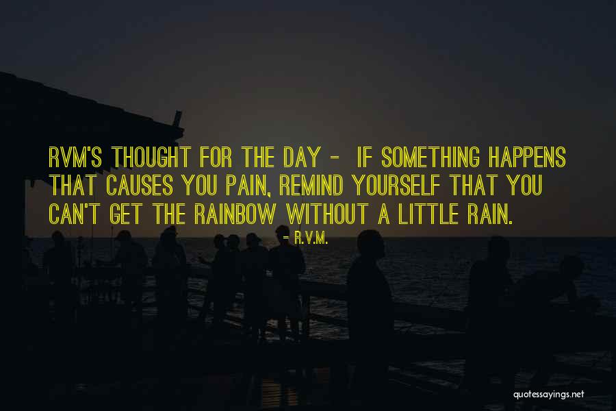 Rain And Rainbow Quotes By R.v.m. Rain And Rainbow Quotes By R.v.m.