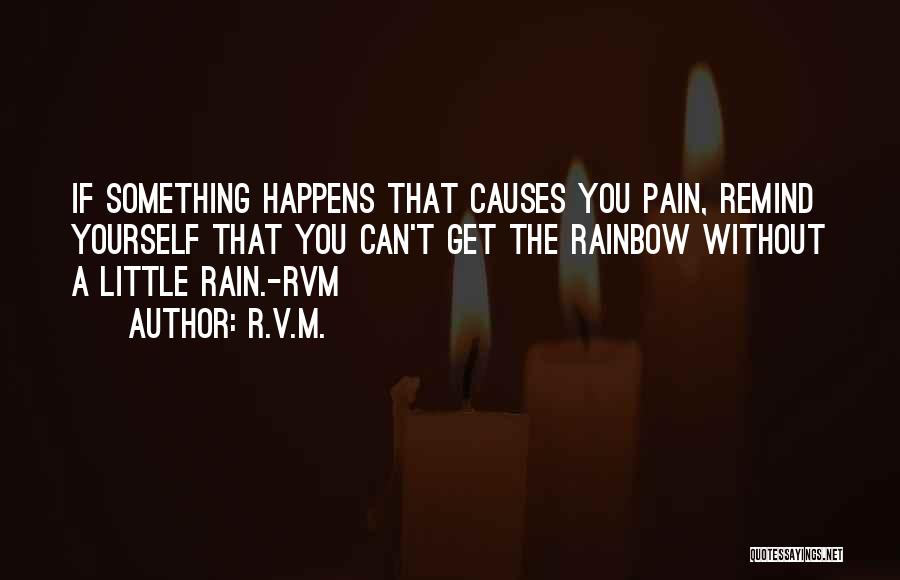 Rain And Rainbow Quotes By R.v.m.