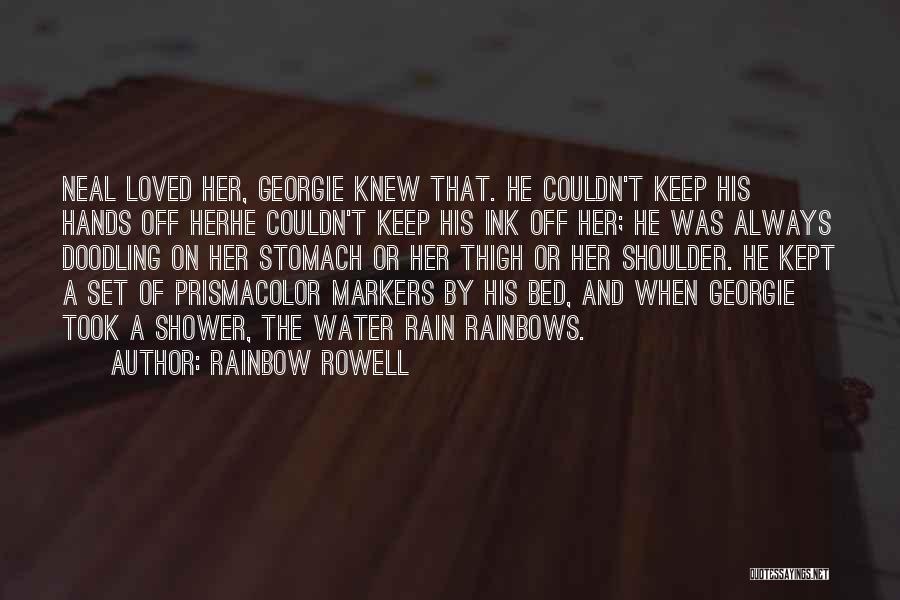 Rain And Rainbow Quotes By Rainbow Rowell