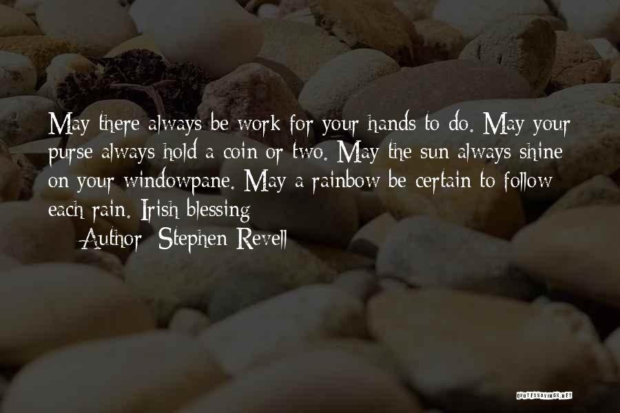 Rain And Rainbow Quotes By Stephen Revell