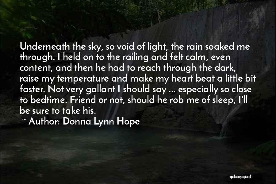 Rain And Romance Quotes By Donna Lynn Hope