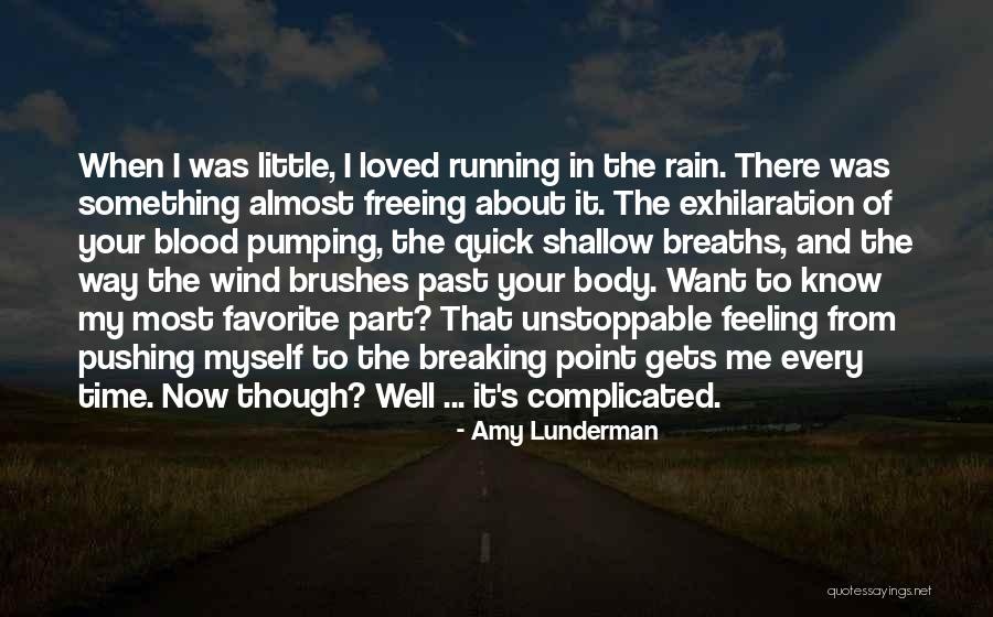 Rain And Running Quotes By Amy Lunderman