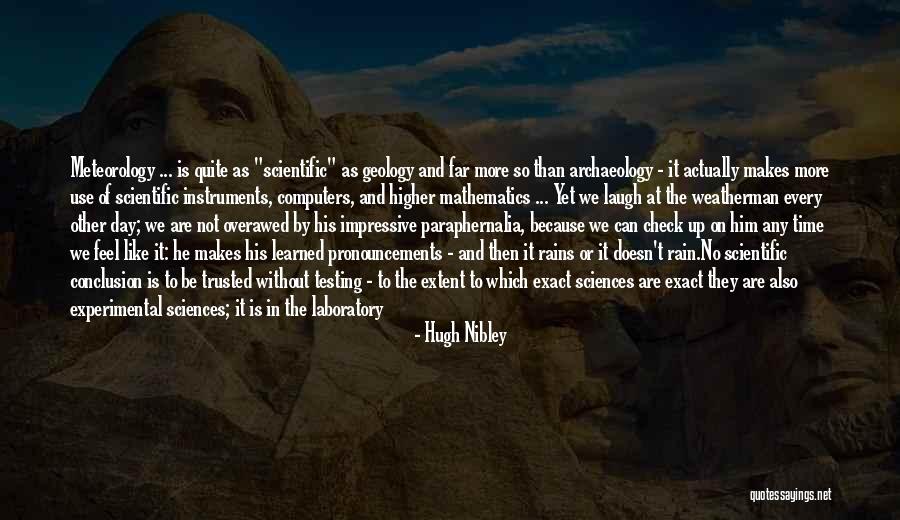 Rain And Running Quotes By Hugh Nibley