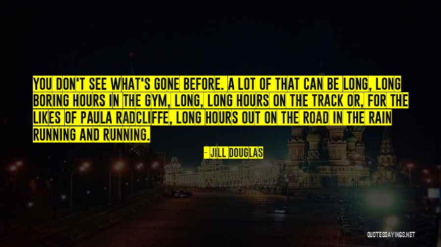 Rain And Running Quotes By Jill Douglas