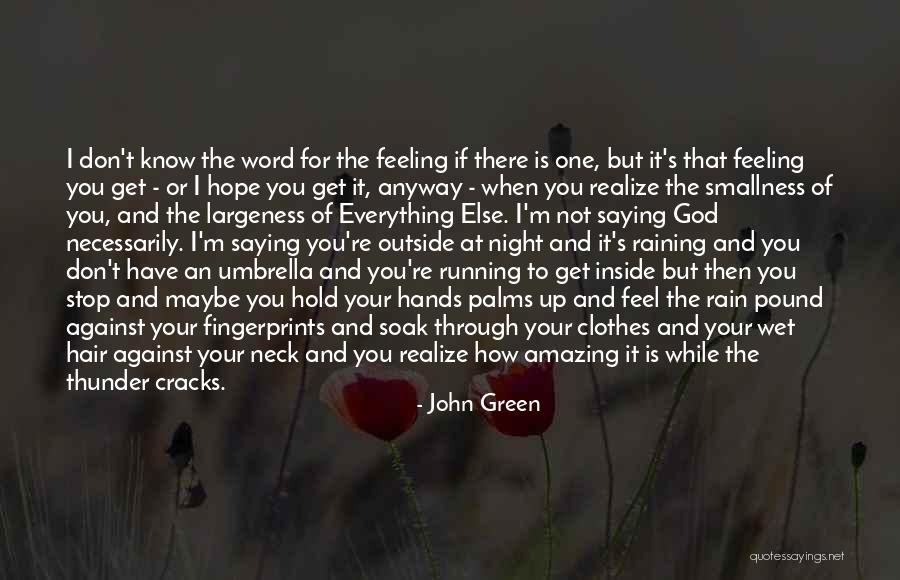 Rain And Running Quotes By John Green