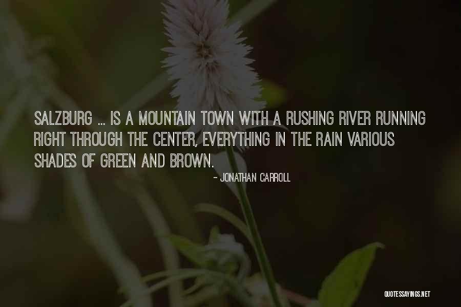 Rain And Running Quotes By Jonathan Carroll