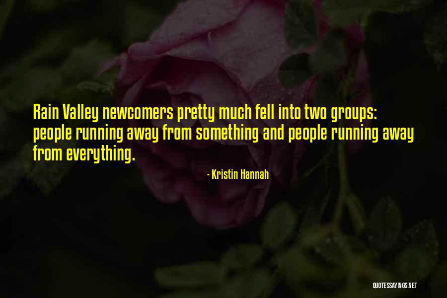 Rain And Running Quotes By Kristin Hannah