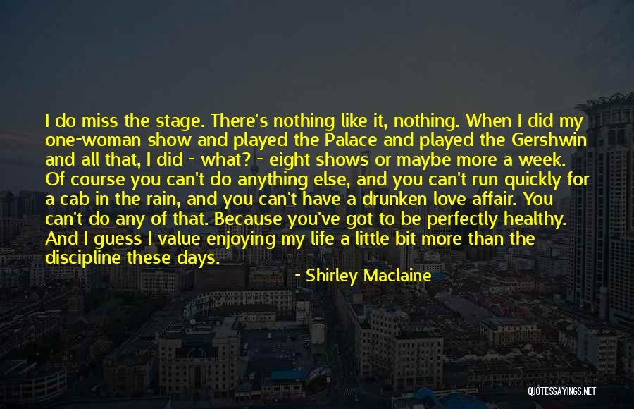 Rain And Running Quotes By Shirley Maclaine