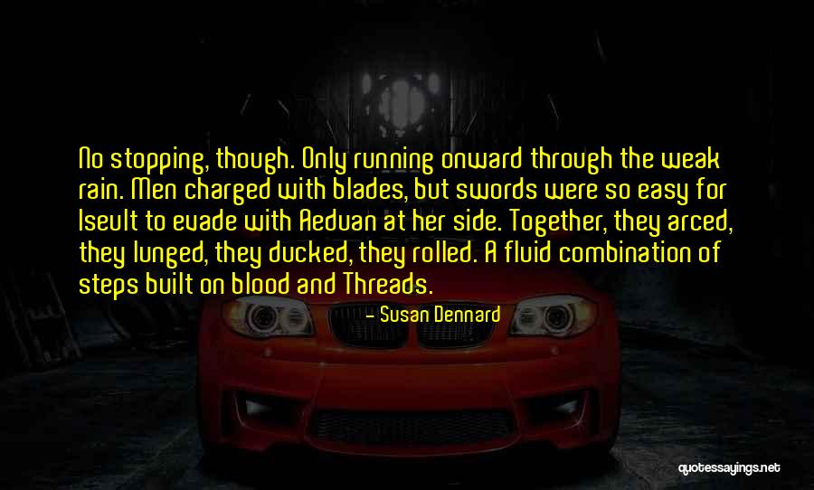 Rain And Running Quotes By Susan Dennard