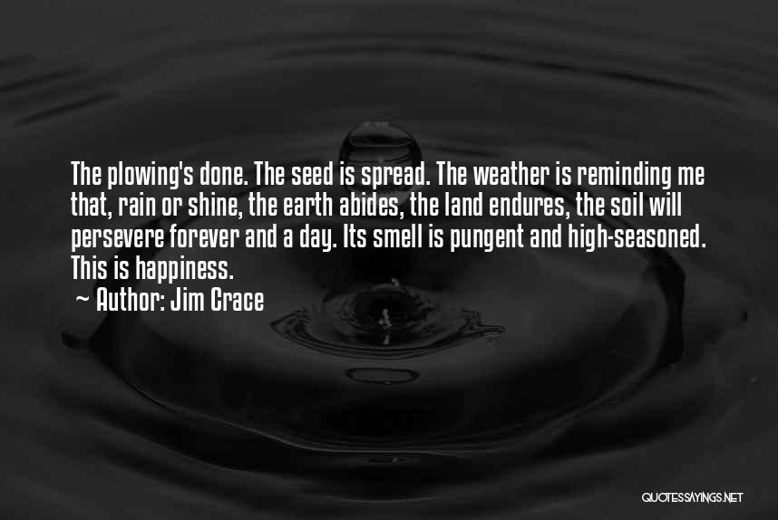 Rain And Shine Quotes By Jim Crace