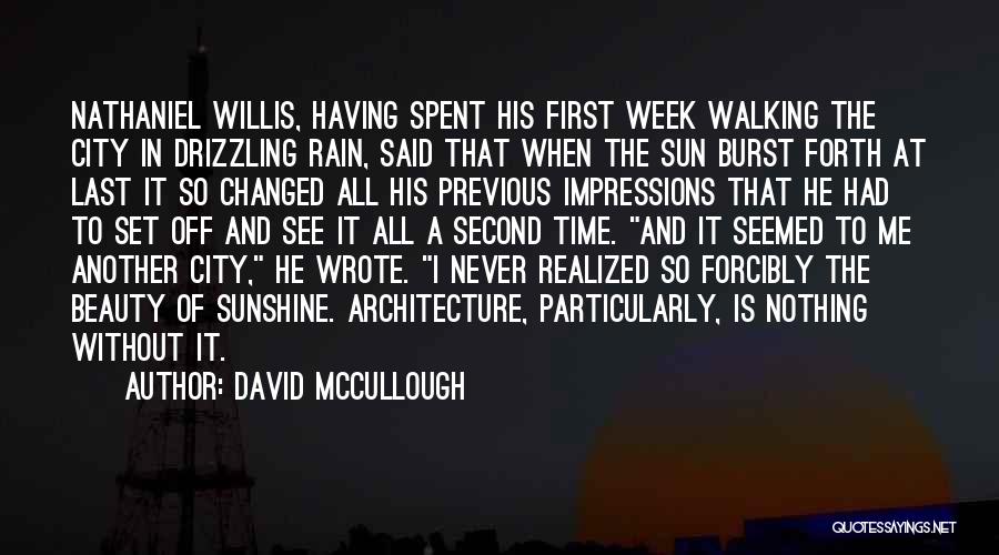 Rain And Sunshine Quotes By David McCullough