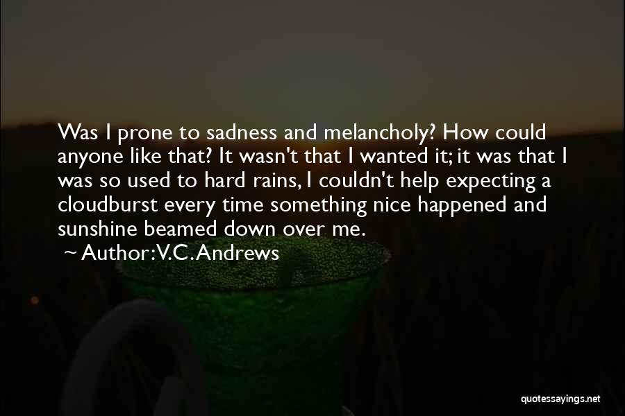 Rain And Sunshine Quotes By V.C. Andrews