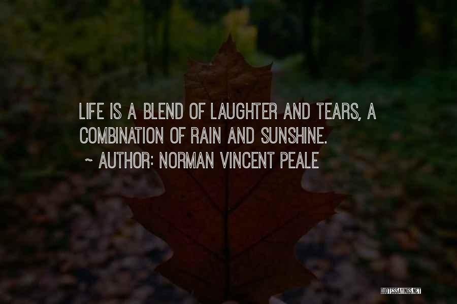 Rain And Tears Quotes By Norman Vincent Peale