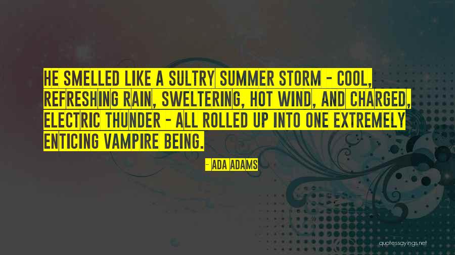 Rain And Thunder Quotes By Ada Adams