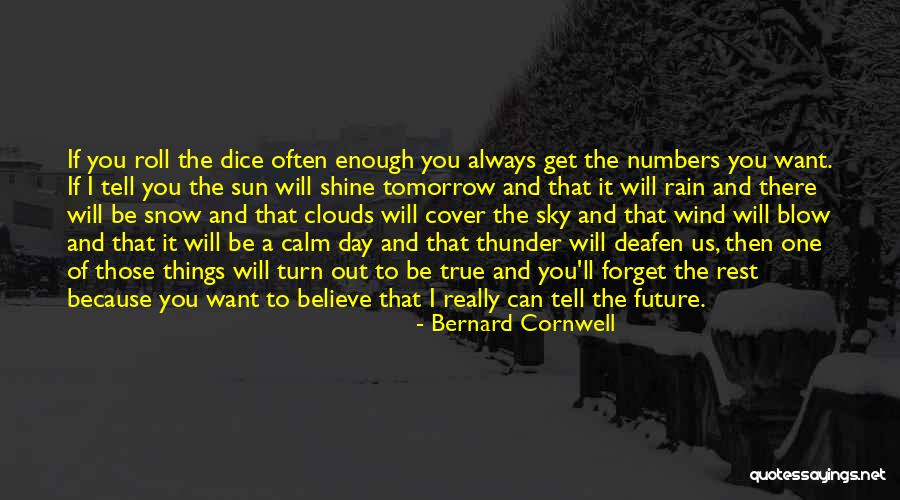 Rain And Thunder Quotes By Bernard Cornwell