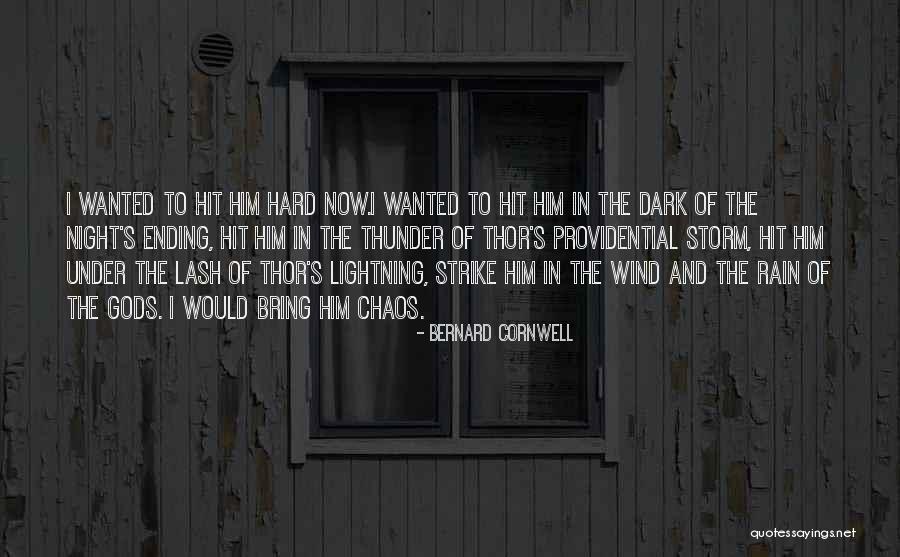 Rain And Thunder Quotes By Bernard Cornwell