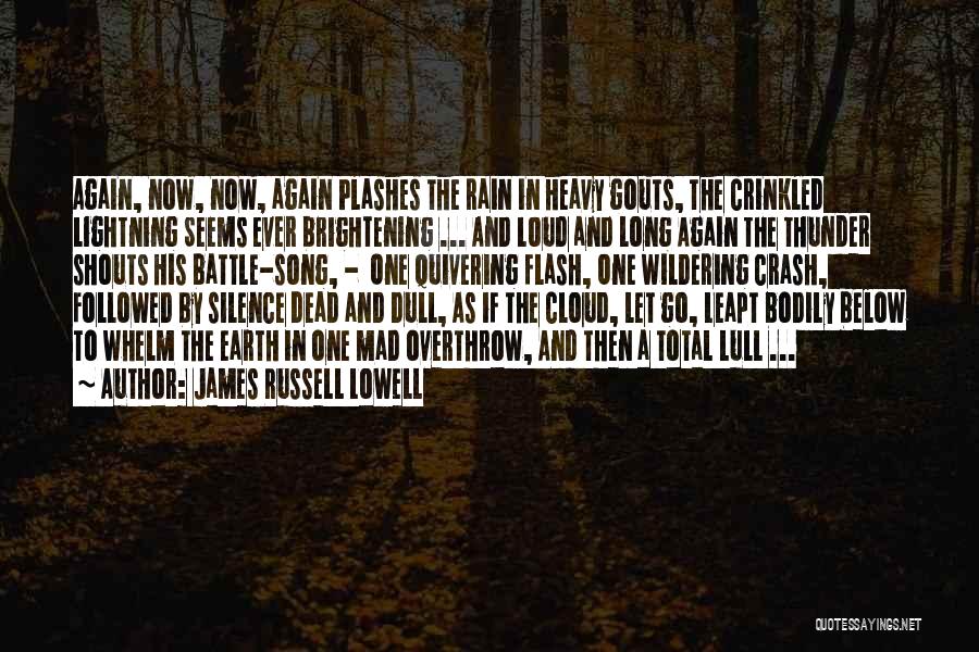 Rain And Thunder Quotes By James Russell Lowell