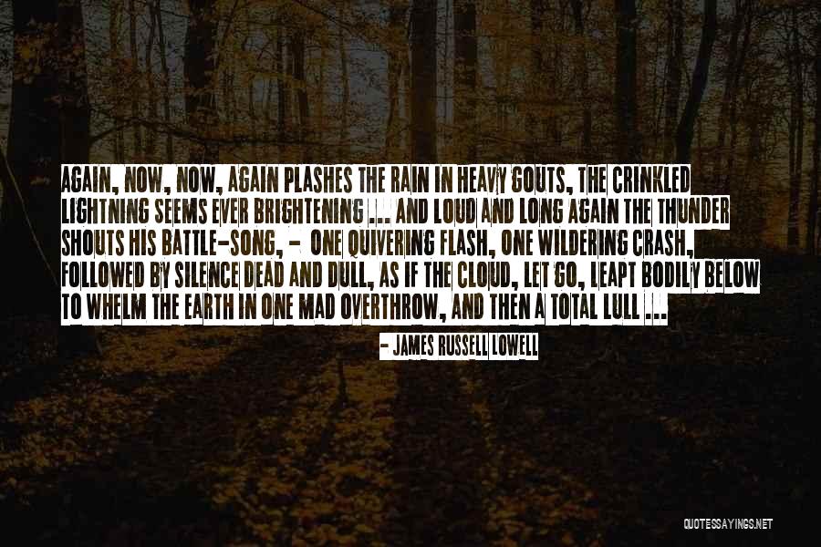 Rain And Thunder Quotes By James Russell Lowell