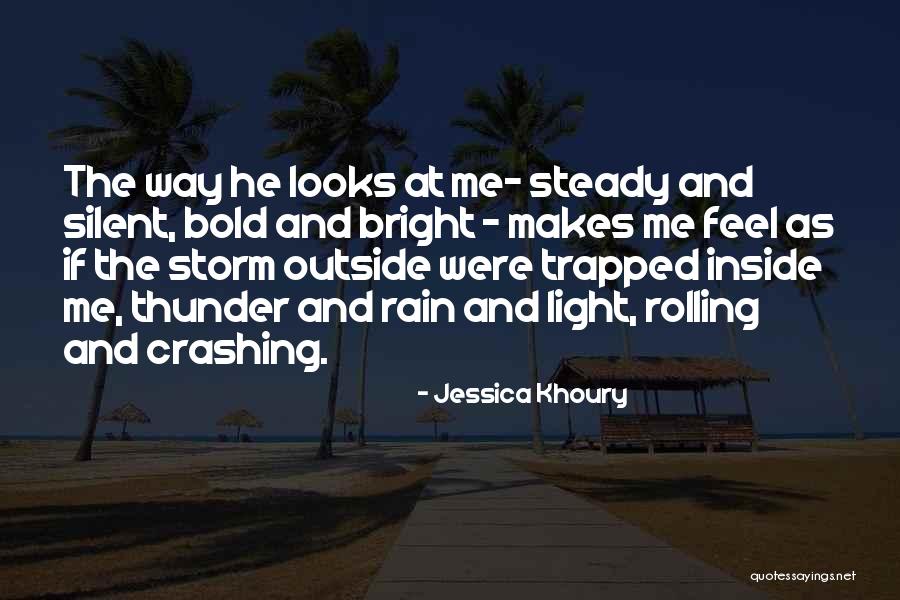 Rain And Thunder Quotes By Jessica Khoury