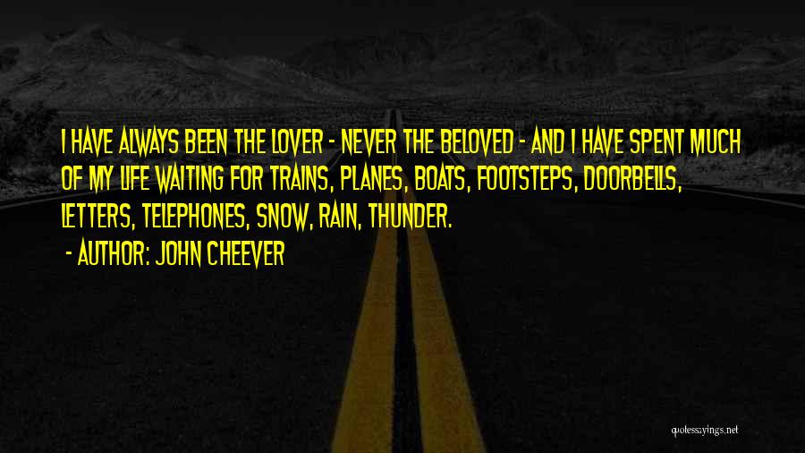 Rain And Thunder Quotes By John Cheever