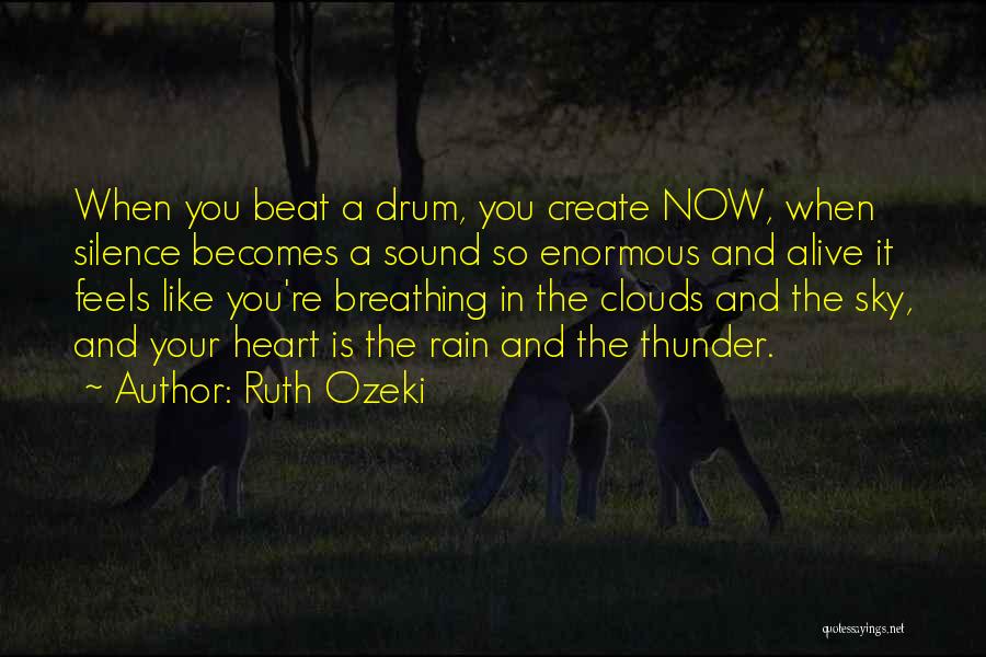 Rain And Thunder Quotes By Ruth Ozeki