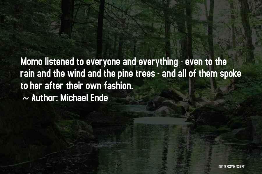 Rain And Trees Quotes By Michael Ende