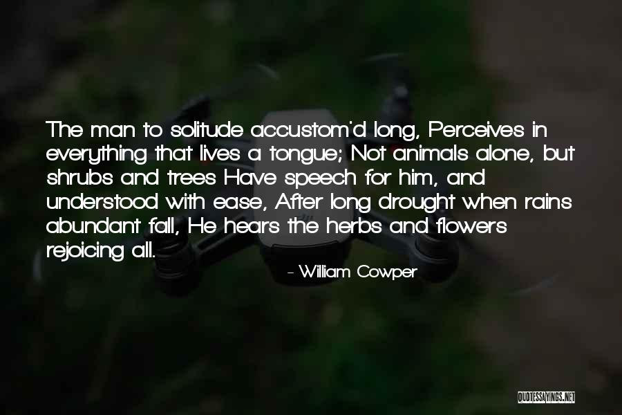 Rain And Trees Quotes By William Cowper Rain And Trees Quotes By William Cowper