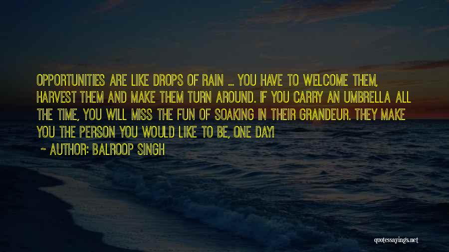 Rain And Umbrella Quotes By Balroop Singh