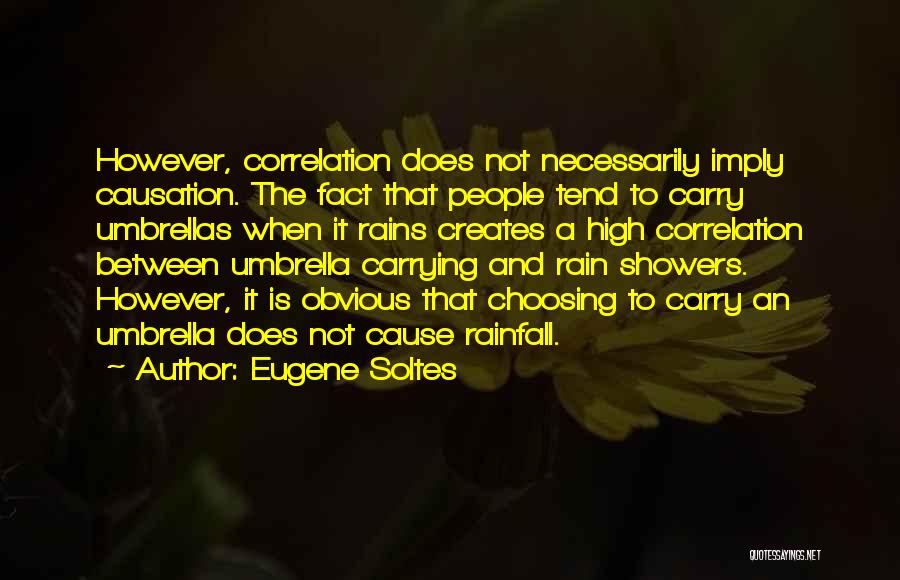 Rain And Umbrella Quotes By Eugene Soltes