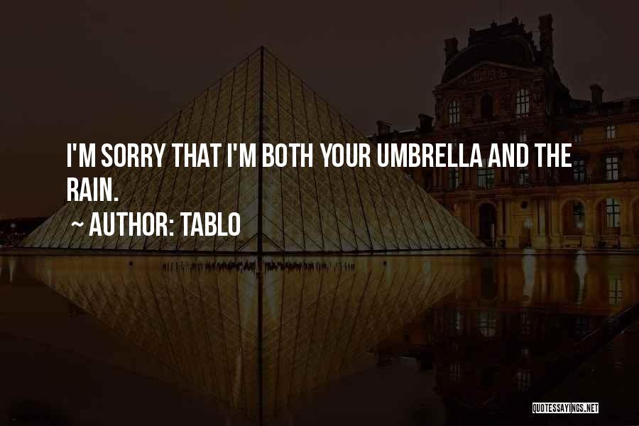 Rain And Umbrella Quotes By Tablo
