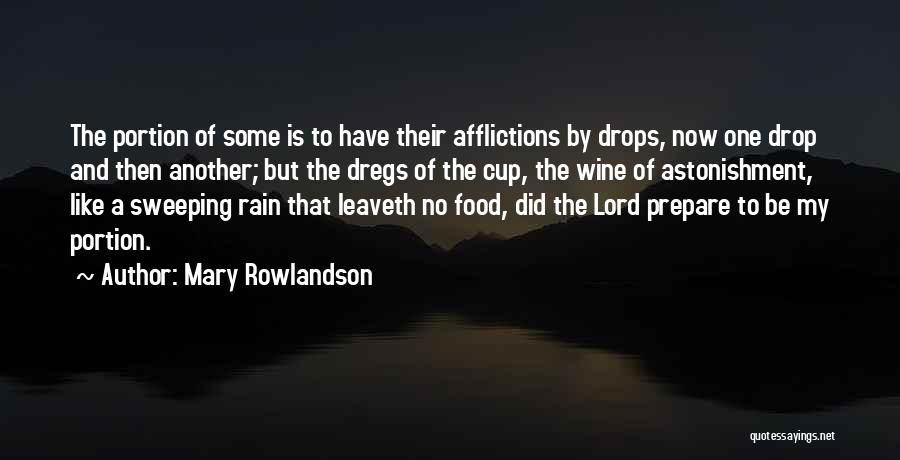 Rain And Wine Quotes By Mary Rowlandson