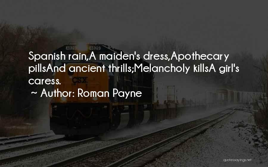 Rain And Wine Quotes By Roman Payne