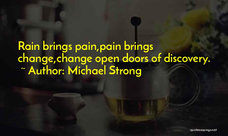 Rain Brings Quotes By Michael Strong