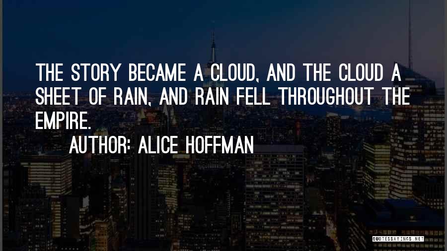 Rain Cloud Quotes By Alice Hoffman