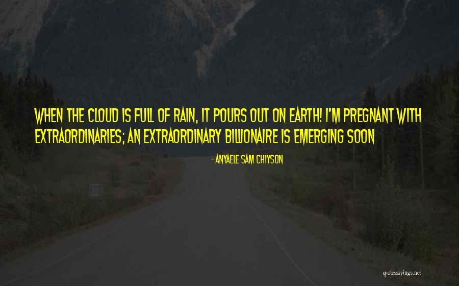 Rain Cloud Quotes By Anyaele Sam Chiyson