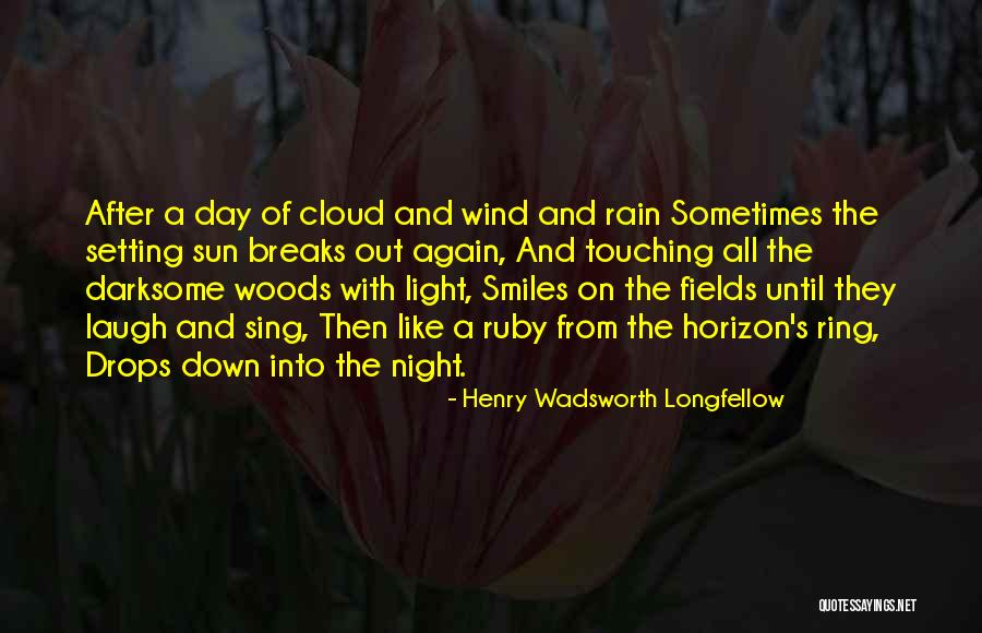 Rain Cloud Quotes By Henry Wadsworth Longfellow