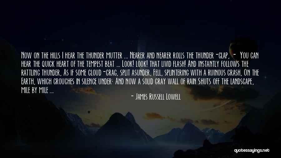 Rain Cloud Quotes By James Russell Lowell