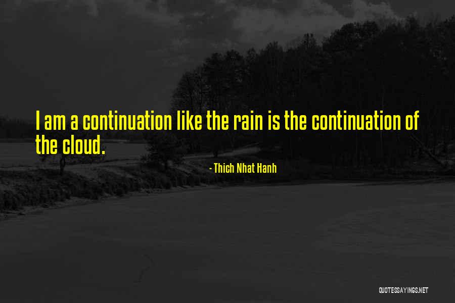 Rain Cloud Quotes By Thich Nhat Hanh