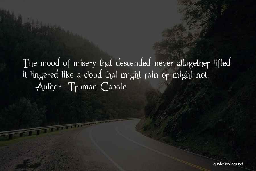 Rain Cloud Quotes By Truman Capote