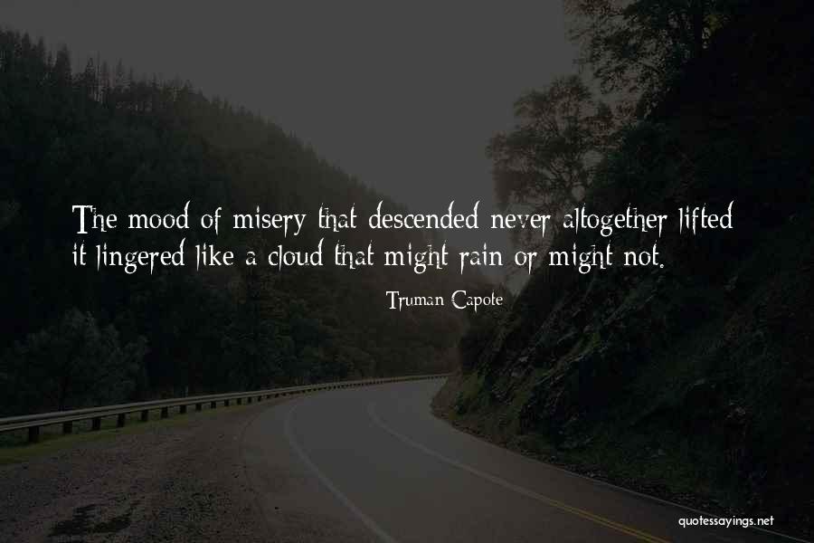 Rain Cloud Quotes By Truman Capote