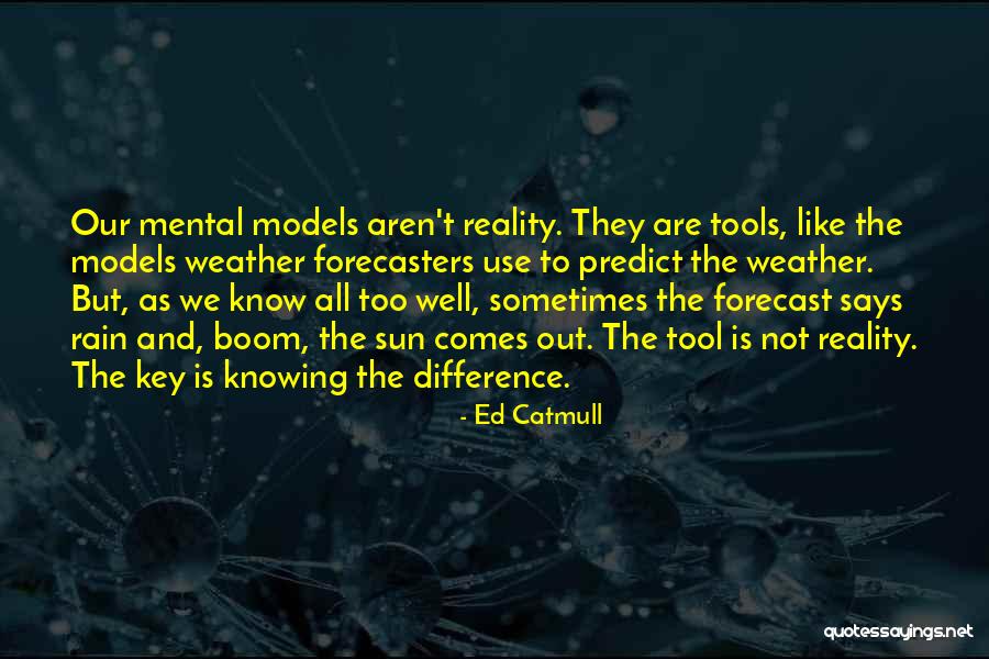 Rain Comes Quotes By Ed Catmull Rain Comes Quotes By Ed Catmull