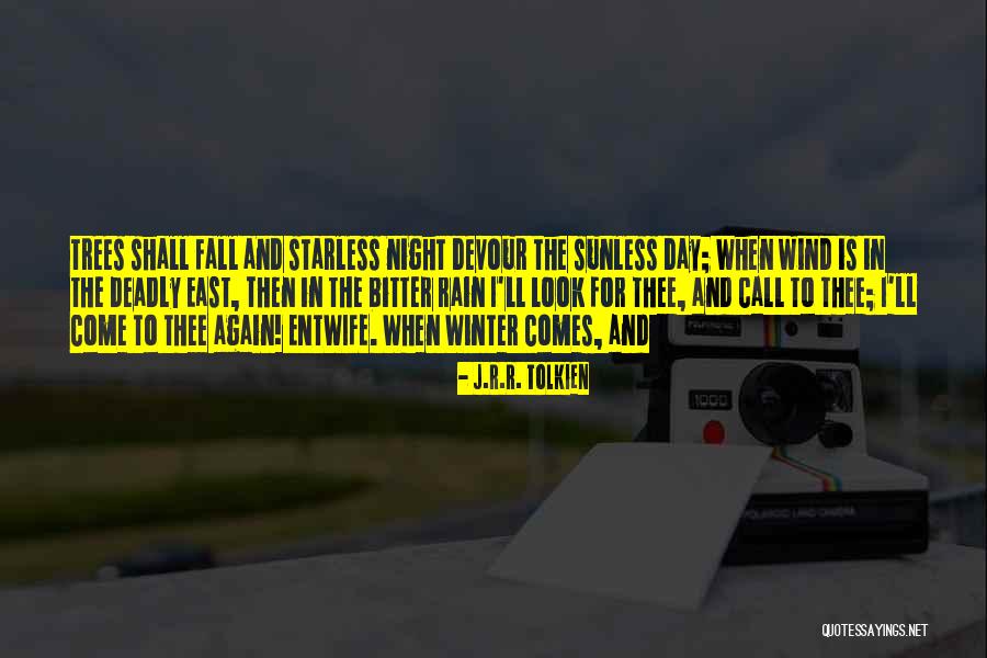 Rain Comes Quotes By J.R.R. Tolkien Rain Comes Quotes By J.R.R. Tolkien