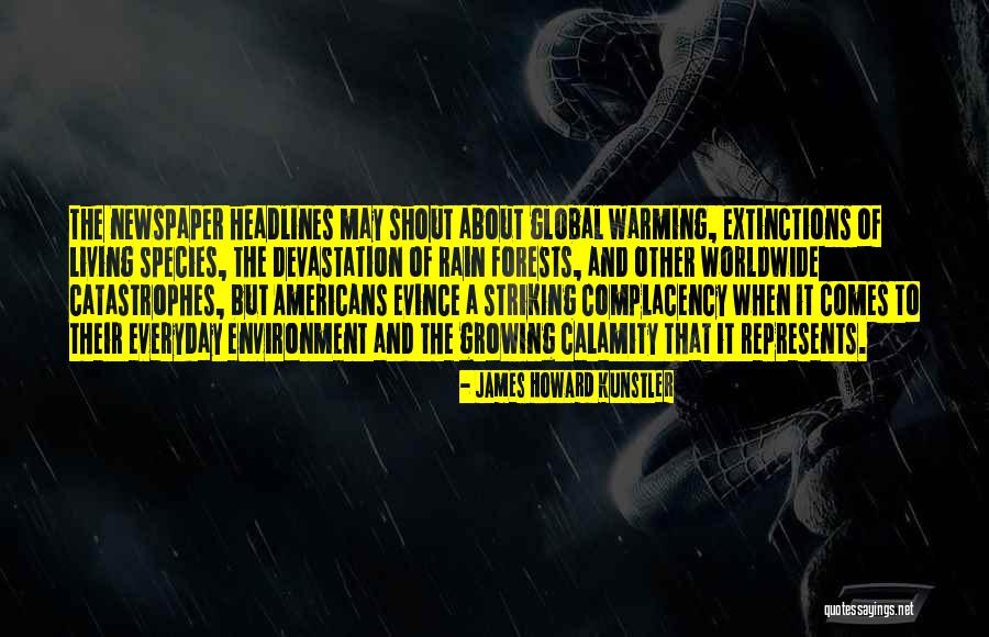 Rain Comes Quotes By James Howard Kunstler Rain Comes Quotes By James Howard Kunstler