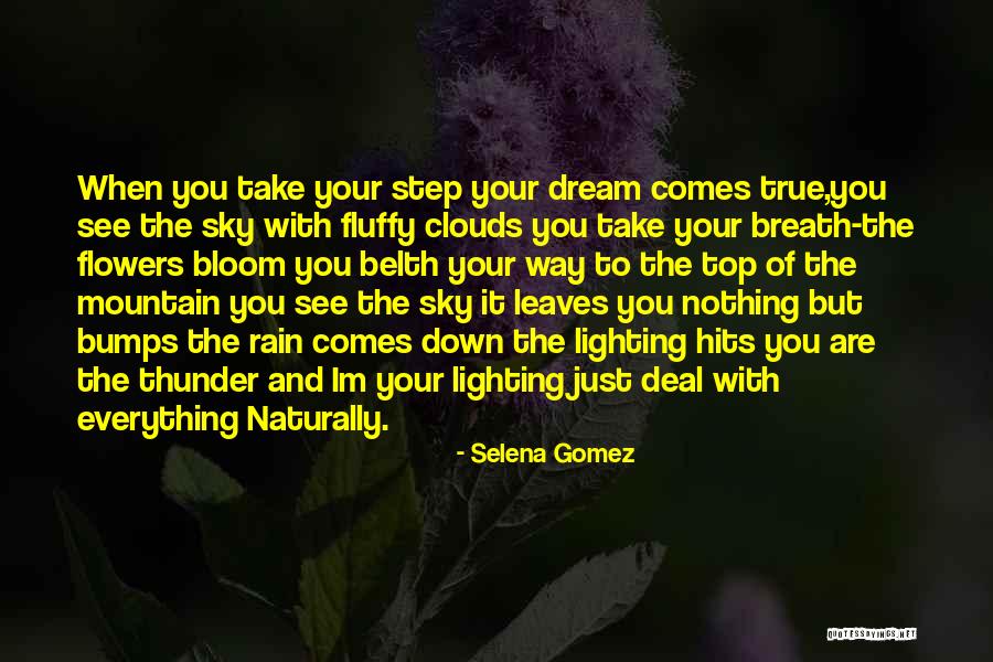 Rain Comes Quotes By Selena Gomez Rain Comes Quotes By Selena Gomez