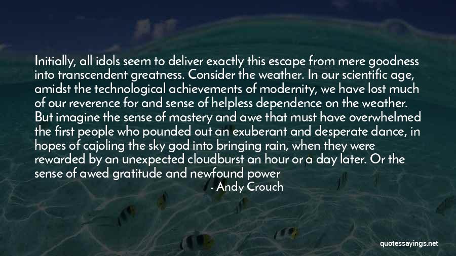 Rain Dance Quotes By Andy Crouch Rain Dance Quotes By Andy Crouch