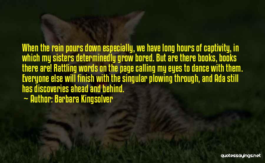 Rain Dance Quotes By Barbara Kingsolver