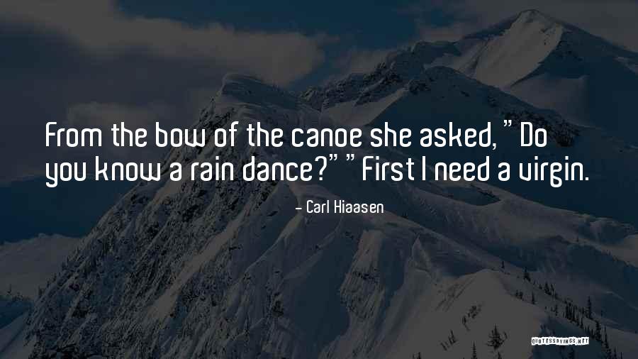 Rain Dance Quotes By Carl Hiaasen