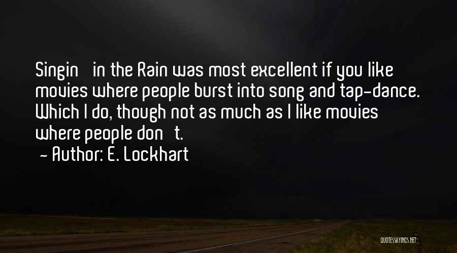 Rain Dance Quotes By E. Lockhart