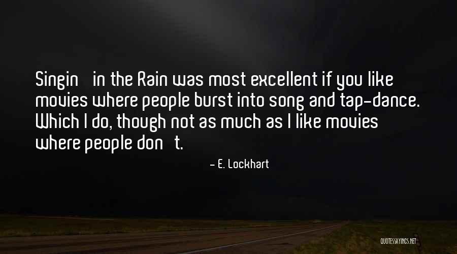 Rain Dance Quotes By E. Lockhart